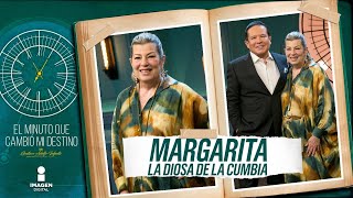 Margarita 'La Diosa de la Cumbia' en 'El Minuto que Cambió mi Destino' | Programa Completo