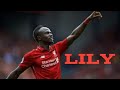 Sadio Mane Alan Walker Skills And Goals 2019 LILY 