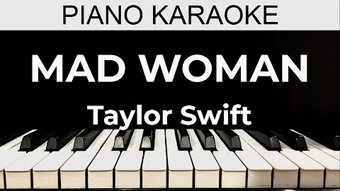 Mad Woman - Taylor Swift - Piano Karaoke Instrumental Cover with Lyrics