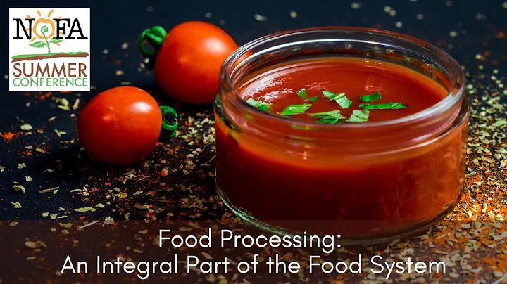 Food Processing: An Integral Part of the Food Syst...