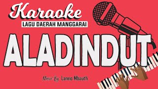 Karaoke Lagu Manggarai  ALADINDUT // Music By Lanno Mbauth