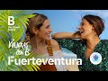 Programa Nº6 | Temporada 4 : Viajeras con B Fuerteventura