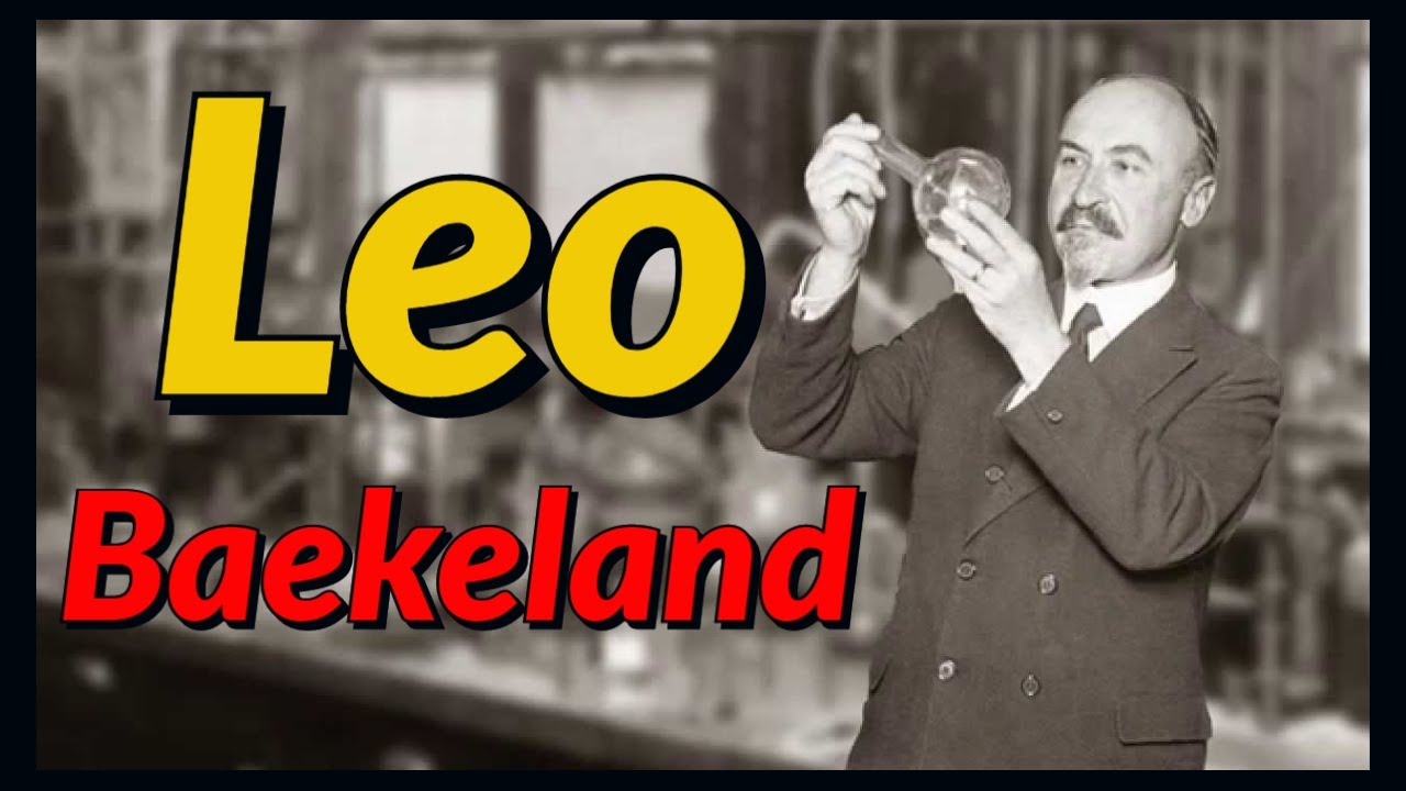 The Father of Plastic Leo Baekeland - YouTube