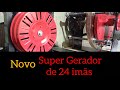 Novo Super Gerador com 24 imãs