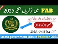 FAB Jobs 2025 – Latest Government Jobs in Pakistan – Jobs in Pakistan today 2025