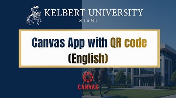 Download the Canvas App & Log In with Your QR Code | Kelbert University