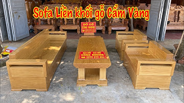 🔴 Giới thiệu sofa Liền khối gỗ Cẩm Vàng .LH : 0988.986.601
