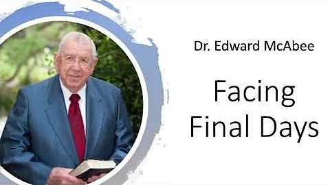Facing Final Days - Edward McAbee