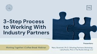 3-Step Process to Working With Industry Partners | Coffee Break Webinar