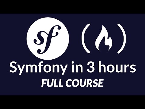 Symfony PHP Framework Tutorial - Full Course