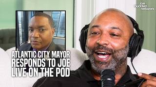 Atlantic City Mayor Responds to Joe Budden LIVE on the Podcast