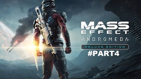 Mass Effect: Andromeda Full Walkthrough Part 4 (No Commentary) @1440p Ultra 60Fps