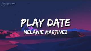 Play Date - Melanie Martinez - Lyrics