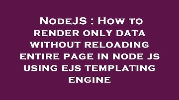 NodeJS : How to render only data without reloading entire page in node js using ejs templating engin