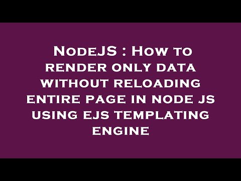 NodeJS : How to render only data without reloading entire page in node js using ejs templating engin