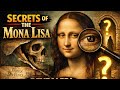 The Mona Lisa Mystery| secrets of Monalisa painting| Leonardo Da Vinci ' Mona Lisa मोनालिसा