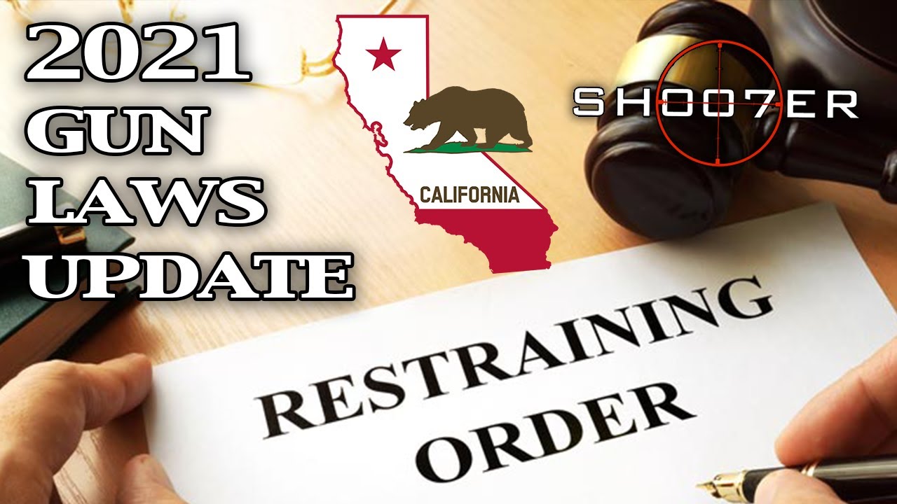 NEW CA GUN LAWS UPDATE FOR 2021 SH007ER YouTube