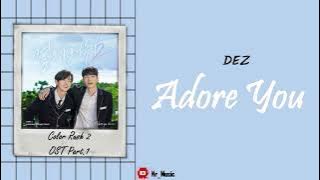 [Sub Indo] Dez - Adore You | Color Rush 2 OST Part.1