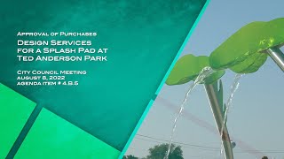Design Services for a Splash Pad at Ted Anderson Park Presentation |  Aug. 8, 2022