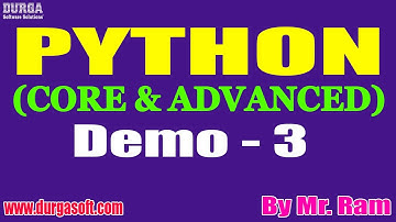 PYTHON (CORE & ADVANCED) tutorials || Demo - 3 || by Mr. Ram On 07-07-2021 @7AM IST