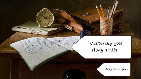 "Mastering Your Study Skills: Boost Your Learning Potential with These Effective Techniques"