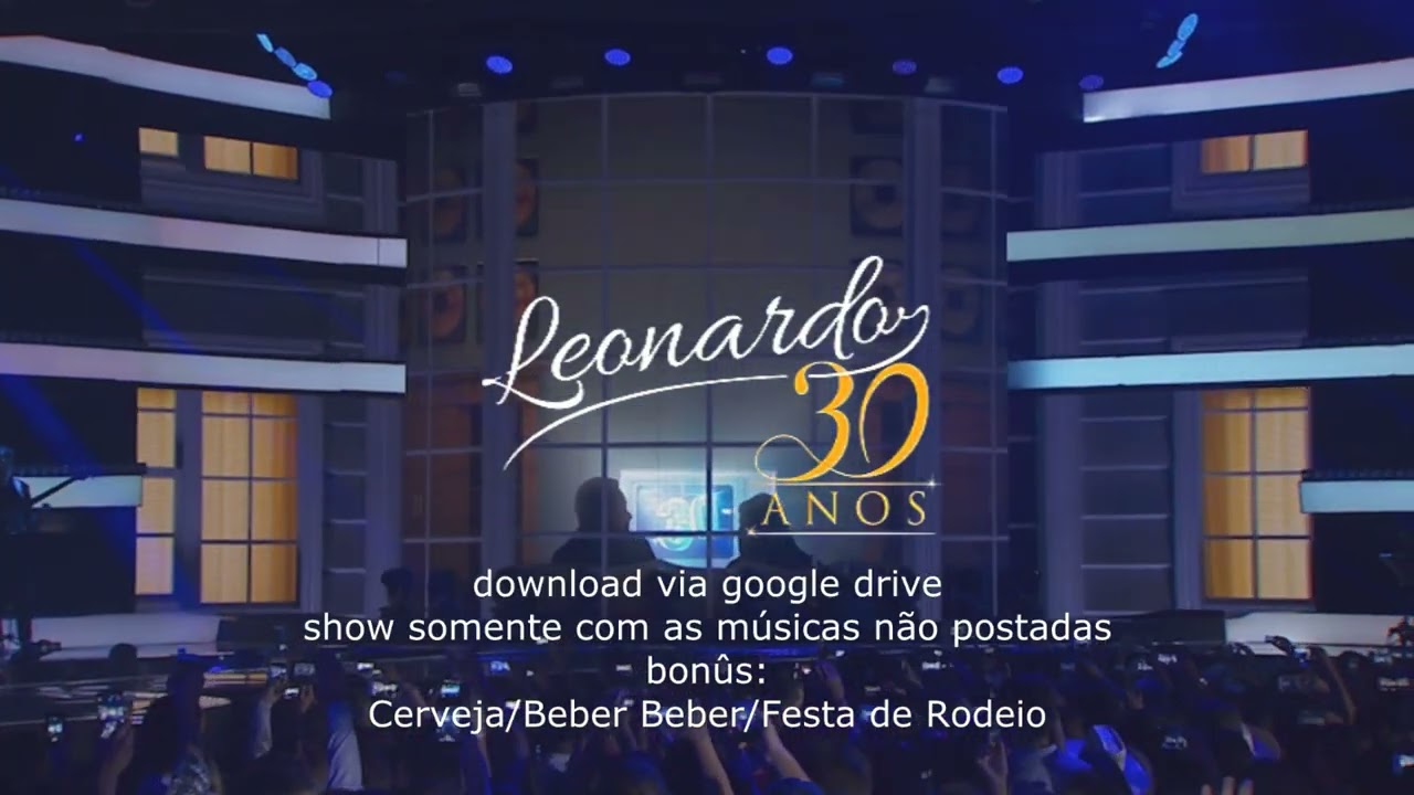 DVD Leonardo - 30 Anos Ao Vivo | Show somente com as músicas não