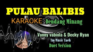 PULAU BELIBIS KARAOKE DENDANG / VANNY VABIOLA & DECKY RYAN~TM MUSIC TAEH