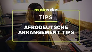 Quick Pro Tips - Afrodeutsche On Arranging For The Dance Floor
