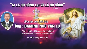 LỄ TANG | ÔNG ĐAMINH NGÔ VĂN LỰ | GIÁO XỨ ĐỀN THÁNH HƯNG NGHĨA (08.11.2025) PHẦN 1