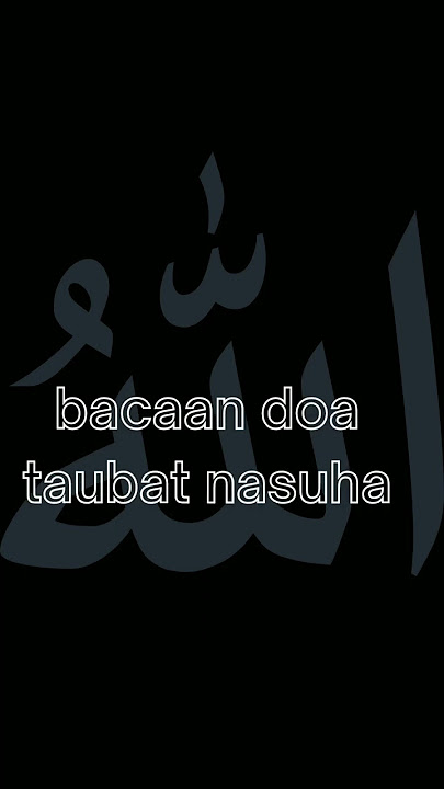 bacaan doa taubat nasuha  #shorts