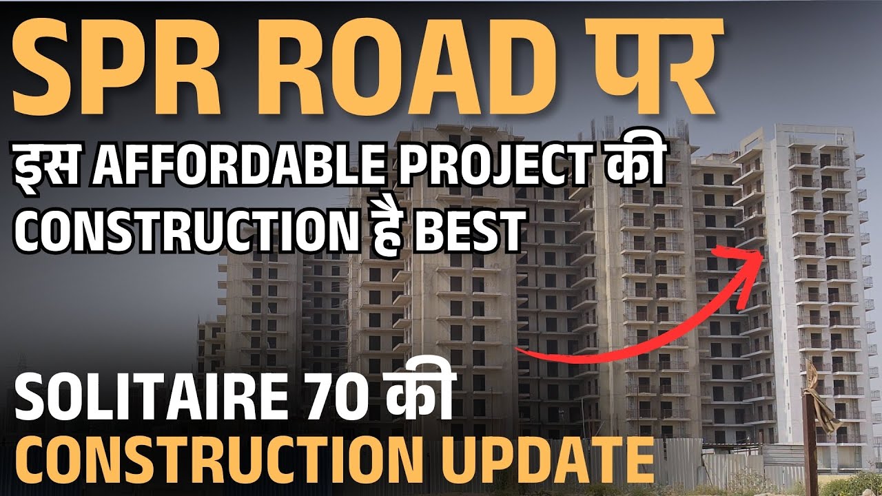 Affordable Project in SPR ROAD | Solitaire sector 70 | Solitaire 70 construction update