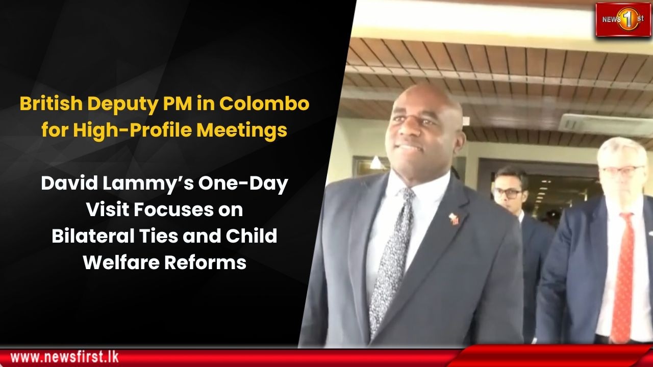 David Lmmy’s One-Day Visit Focuses on Bilateral Ties and Child Welfare Reforms