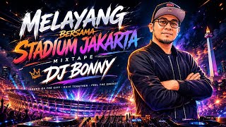 THE BEST SET LIST STADIUM JAKARTA 2026 | DJ BONNY  #progressive #stadiumjakarta #breakbeat 