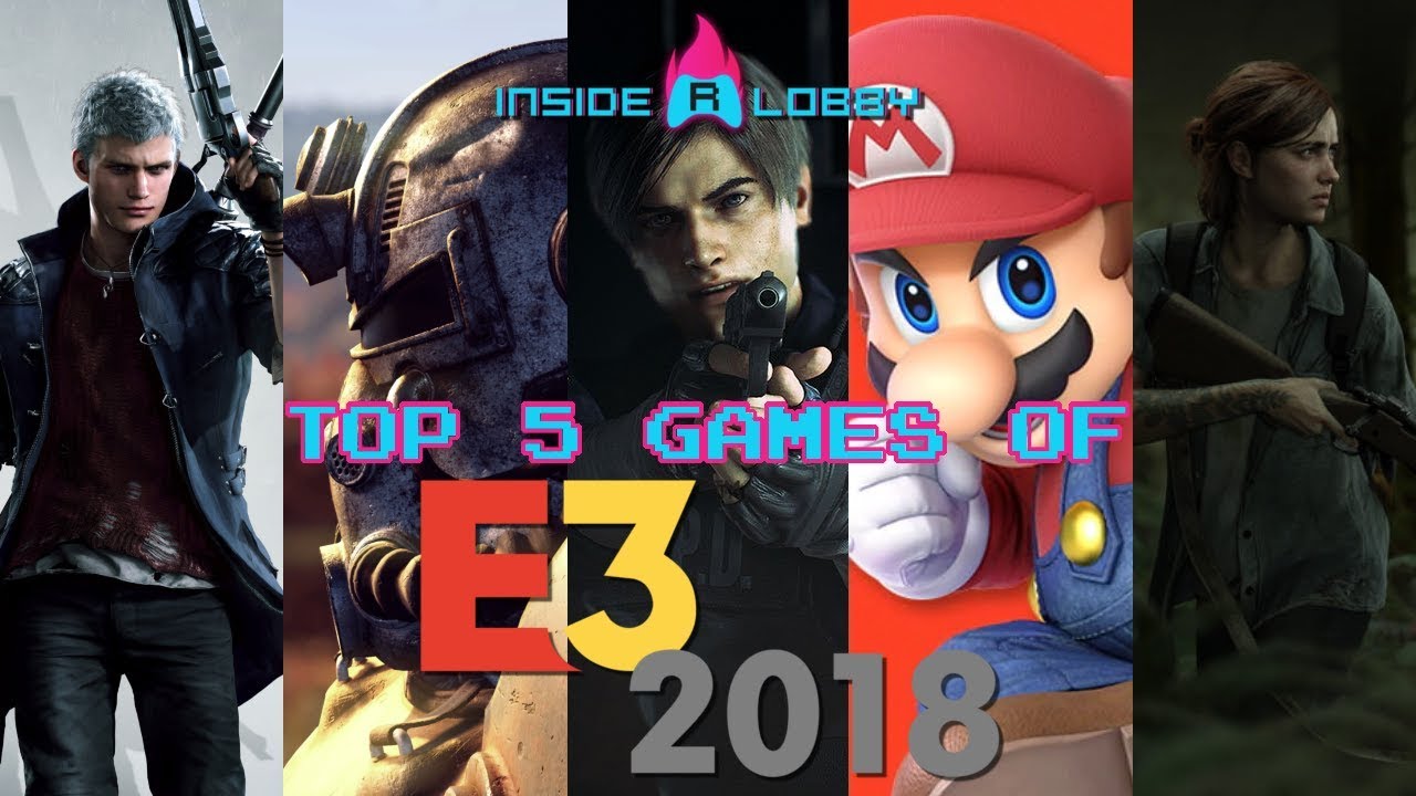 TOP 5 BEST Games of E3 2018! - Inside R Lobby