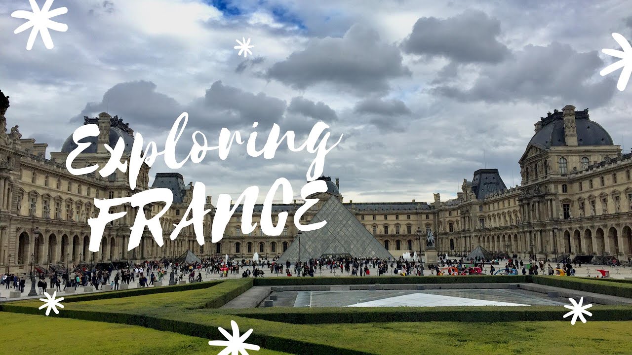 Exploring France - YouTube