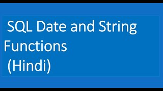 Module 4 SQL Date and String Functions