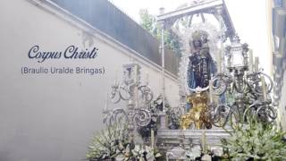 Marcha: Corpus Christi - Traslado Hiniesta Gloriosa Coronada