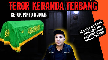 TEROR KERANDA TERBANG KETOK PINTU RUMAH WARGA