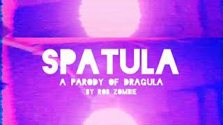 "Spatula" performed by Song-arrhea