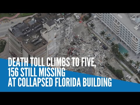 Death toll climbs to five, 156 still missing at collapsed Florida building