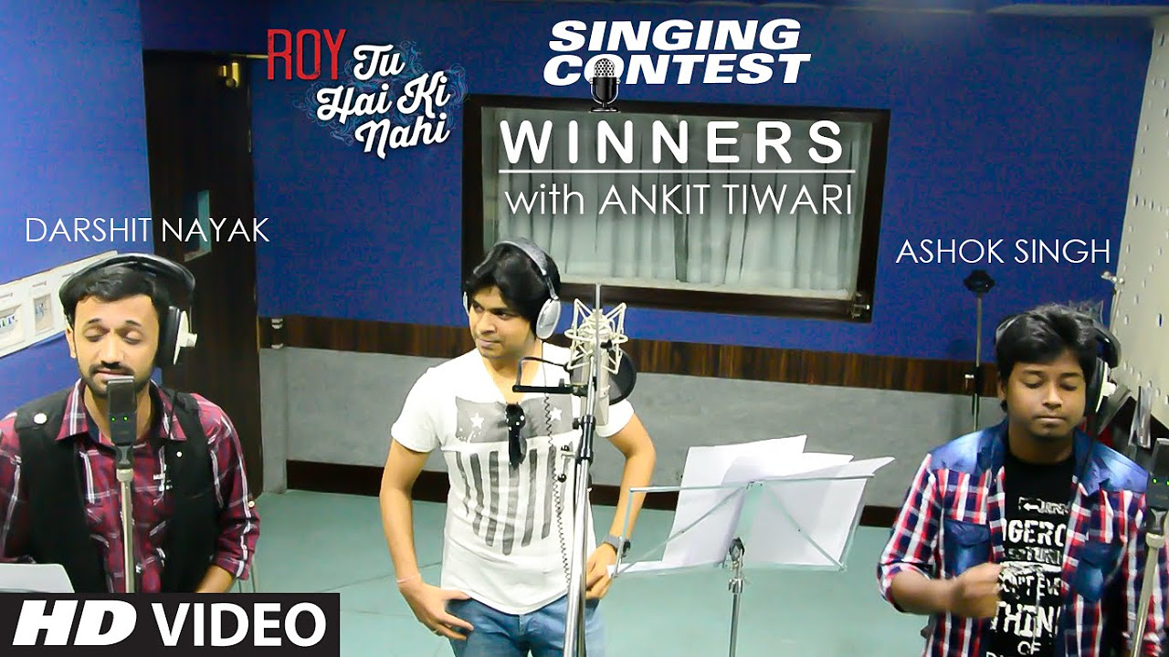 Tu Hai Ki Nahi Singing Contest Winners Darshit Nayak  Ashok Singh with ANKIT TIWARI