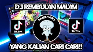 Dj begitu ingin kusampaikan rasa cinta - rembulan malam puja saiba full bass