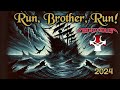 Run, Brother, RUN! – A Binoxious Original