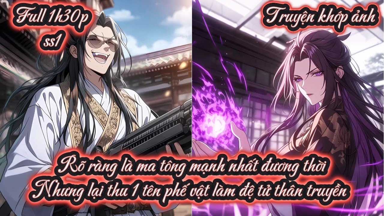 Rõ ràng là ma tông mạnh nhất đương thời Nhưng lại thu 1 tên phế vật làm đệ tử thân truyền ss1