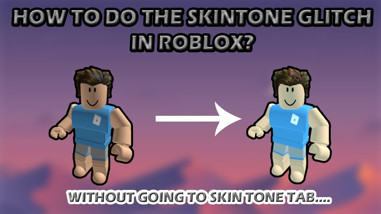 How to do the Skintone Glitch in Roblox without changing its skintone ...