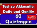 Test zu Akkusativ, Dativ und Genitiv | 60 Quizfragen | Livestreaming 19.03.2023