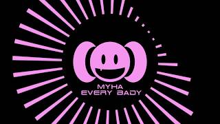 everybady!! /Myha ft.初音ミク