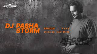 INDIE DANCE MUSIC MIX | DJ PASHA STORM | Radio RECORD Moldova | episode 4138| 2026-25-04