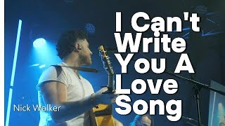 I Cant Write You A Love Song