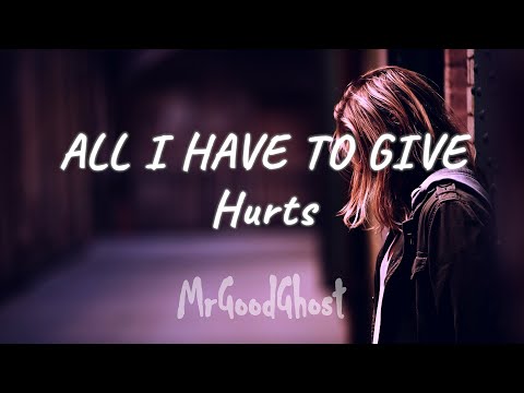 Hurts - All I Have To Give (with LYRICS and SPANISH SUBS)